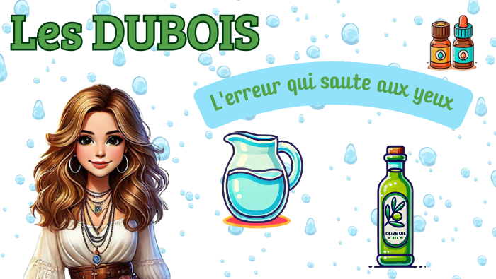 Les Dubois L'erreur qui saute aux yeux E17 huiles essentielles