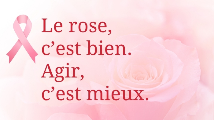 Octobre Rose: le rose c'est bien, agir c'est mieux